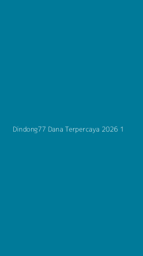Tampilan Antarmuka Aplikasi Dindong77 Dana Terpercaya 2026 - 1