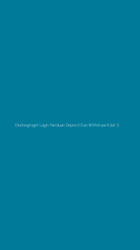 Tampilan Antarmuka Aplikasi Dindongtogel Login Panduan Deposit Dan Withdraw Kilat - 3
