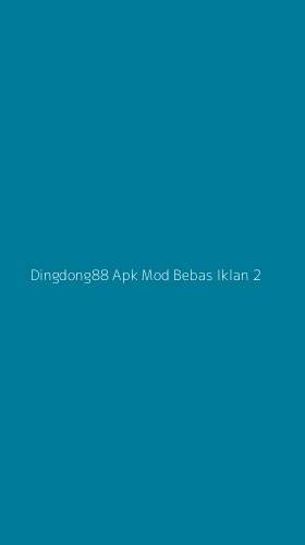 Tampilan Antarmuka Aplikasi Dingdong88 Apk Mod Bebas Iklan - 2