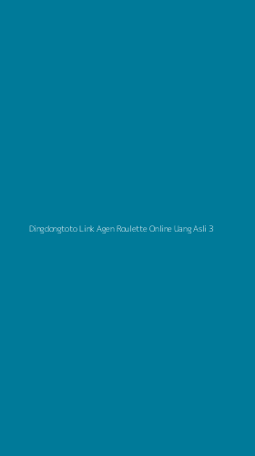 Tampilan Antarmuka Aplikasi Dingdongtoto Link Agen Roulette Online Uang Asli - 3