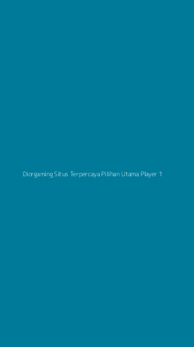 Tampilan Antarmuka Aplikasi Diorgaming Situs Terpercaya Pilihan Utama Player - 1