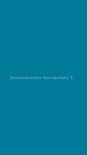 Tampilan Antarmuka Aplikasi Direksitoto Editor Foto Aesthetic - 3