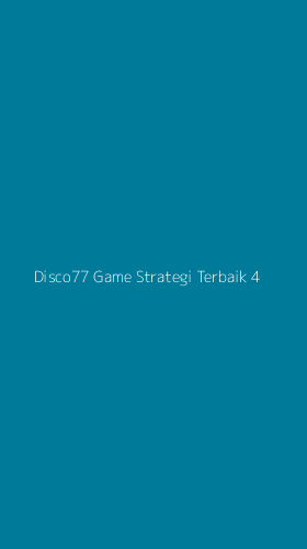 Tampilan Antarmuka Aplikasi Disco77 Game Strategi Terbaik - 4