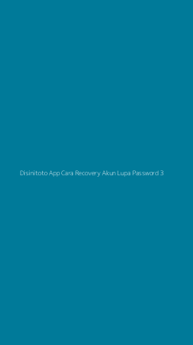 Tampilan Antarmuka Aplikasi Disinitoto App Cara Recovery Akun Lupa Password - 3