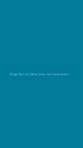 Tampilan Antarmuka Aplikasi Ditogel Rtp Link Daftar Semua Jenis Game Online - 1