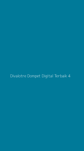 Tampilan Antarmuka Aplikasi Divalotre Dompet Digital Terbaik - 4