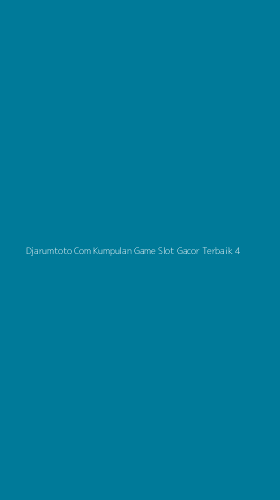 Tampilan Antarmuka Aplikasi Djarumtoto Com Kumpulan Game Slot Gacor Terbaik - 4