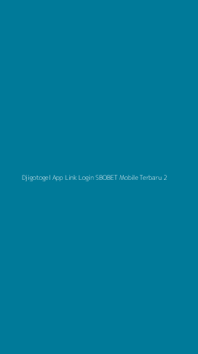 Tampilan Antarmuka Aplikasi Djigotogel App Link Login Sbobet Mobile Terbaru - 2