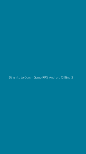 Tampilan Antarmuka Aplikasi Djrumtoto Com - Game RPG Android Offline - 3