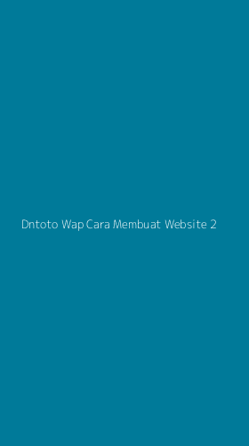 Tampilan Antarmuka Aplikasi Dntoto Wap Cara Membuat Website - 2