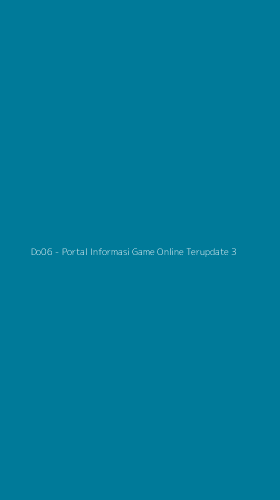 Tampilan Antarmuka Aplikasi Do06 - Portal Informasi Game Online Terupdate - 3