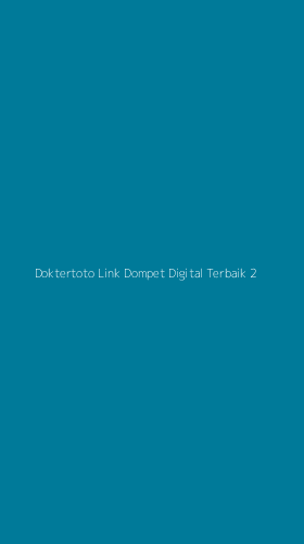Tampilan Antarmuka Aplikasi Doktertoto Link Dompet Digital Terbaik - 2