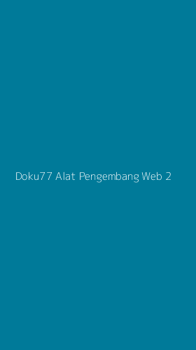 Tampilan Antarmuka Aplikasi Doku77 Alat Pengembang Web - 2