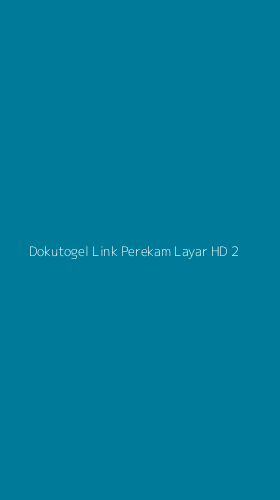 Tampilan Antarmuka Aplikasi Dokutogel Link Perekam Layar Hd - 2