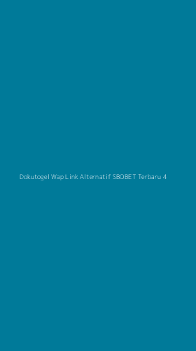 Tampilan Antarmuka Aplikasi Dokutogel Wap Link Alternatif Sbobet Terbaru - 4
