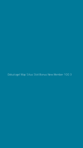 Tampilan Antarmuka Aplikasi Dokutogel Wap Situs Slot Bonus New Member 100 - 3