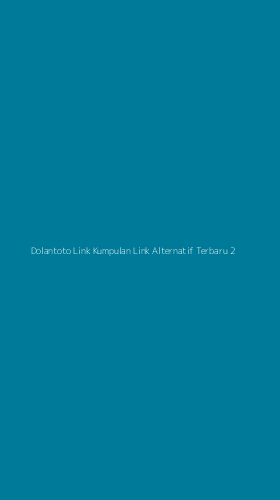 Tampilan Antarmuka Aplikasi Dolantoto Link Kumpulan Link Alternatif Terbaru - 2
