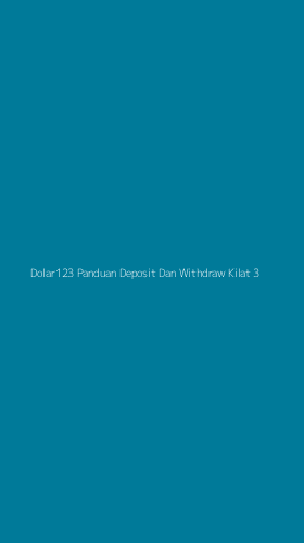 Tampilan Antarmuka Aplikasi Dolar123 Panduan Deposit Dan Withdraw Kilat - 3