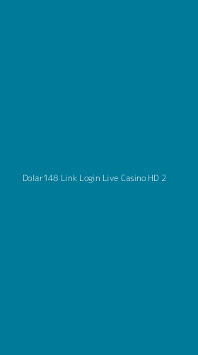 Tampilan Antarmuka Aplikasi Dolar148 Link Login Live Casino Hd - 2