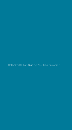 Tampilan Antarmuka Aplikasi Dolar303 Daftar Akun Pro Slot Internasional - 3