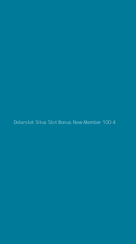 Tampilan Antarmuka Aplikasi Dolarslot Situs Slot Bonus New Member 100 - 4