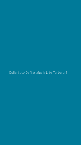 Tampilan Antarmuka Aplikasi Dollartoto Daftar Musik Lite Terbaru - 1