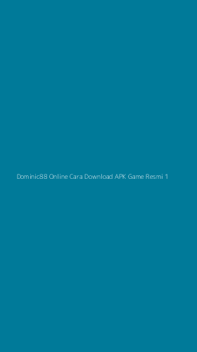 Tampilan Antarmuka Aplikasi Dominic88 Online Cara Download Apk Game Resmi - 1