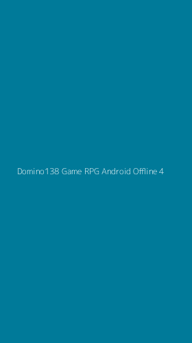 Tampilan Antarmuka Aplikasi Domino138 Game Rpg Android Offline - 4