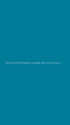 Tampilan Antarmuka Aplikasi Domino168 Panduan Lengkap Bermain Aman - 1