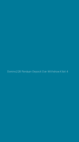 Tampilan Antarmuka Aplikasi Domino228 Panduan Deposit Dan Withdraw Kilat - 4