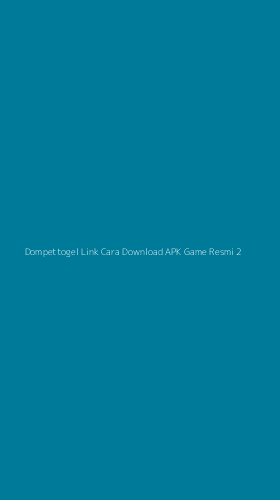 Tampilan Antarmuka Aplikasi Dompettogel Link Cara Download Apk Game Resmi - 2