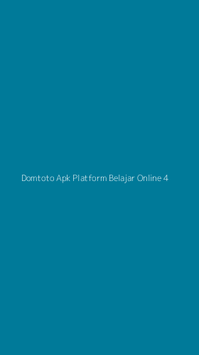 Tampilan Antarmuka Aplikasi Domtoto Apk Platform Belajar Online - 4