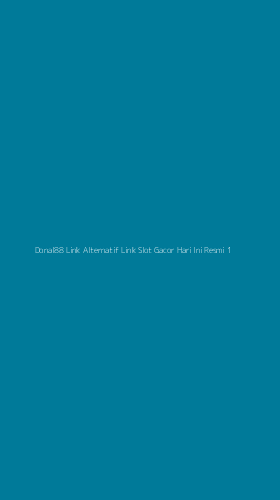 Tampilan Antarmuka Aplikasi Donal88 Link Alternatif Link Slot Gacor Hari Ini Resmi - 1