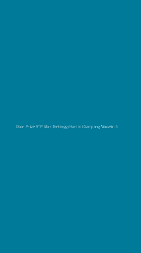 Tampilan Antarmuka Aplikasi Door Prize Rtp Slot Tertinggi Hari Ini Gampang Maxwin - 3