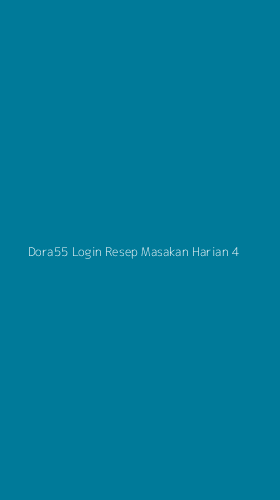 Tampilan Antarmuka Aplikasi Dora55 Login Resep Masakan Harian - 4
