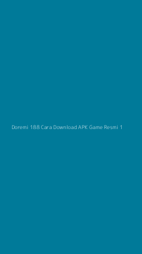 Tampilan Antarmuka Aplikasi Doremi 188 Cara Download Apk Game Resmi - 1