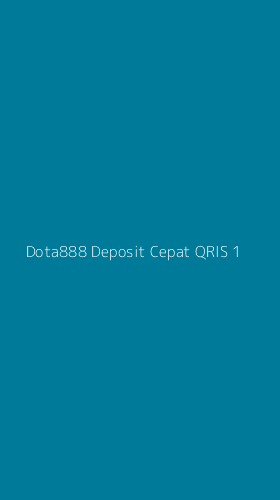 Tampilan Antarmuka Aplikasi Dota888 Deposit Cepat Qris - 1