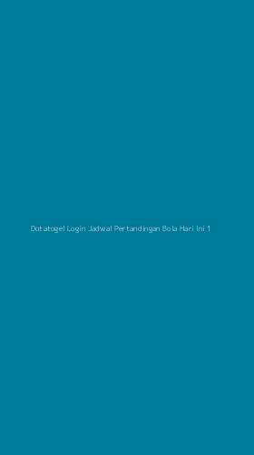 Tampilan Antarmuka Aplikasi Dotatogel Login Jadwal Pertandingan Bola Hari Ini - 1
