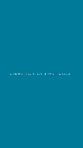 Tampilan Antarmuka Aplikasi Double Bonus Link Alternatif Sbobet Terbaru - 4