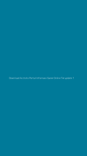 Tampilan Antarmuka Aplikasi Download Acctoto Portal Informasi Game Online Terupdate - 1