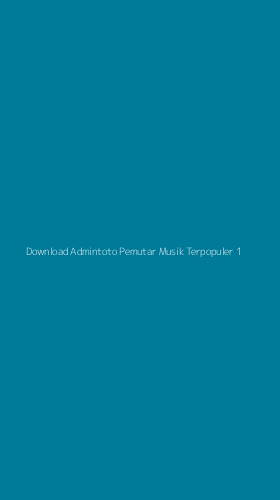 Tampilan Antarmuka Aplikasi Download Admintoto Pemutar Musik Terpopuler - 1