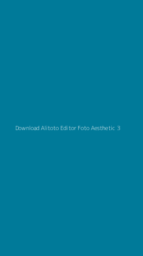 Tampilan Antarmuka Aplikasi Download Alitoto Editor Foto Aesthetic - 3