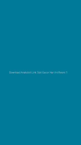 Tampilan Antarmuka Aplikasi Download Anakslot Link Slot Gacor Hari Ini Resmi - 1