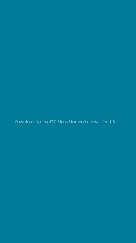 Tampilan Antarmuka Aplikasi Download Aptogel77 Situs Slot Modal Awal Kecil - 3
