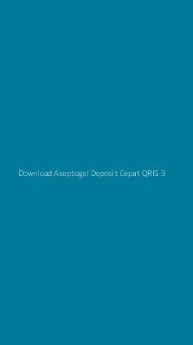 Tampilan Antarmuka Aplikasi Download Aseptogel Deposit Cepat Qris - 3
