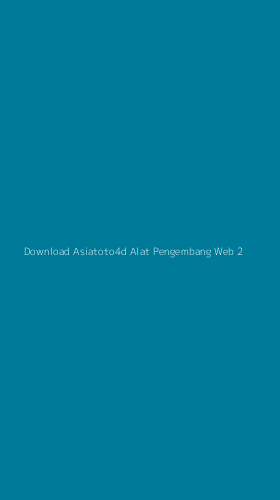 Tampilan Antarmuka Aplikasi Download Asiatoto4d Alat Pengembang Web - 2
