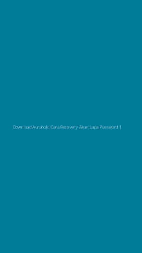 Tampilan Antarmuka Aplikasi Download Aurahoki Cara Recovery Akun Lupa Password - 1