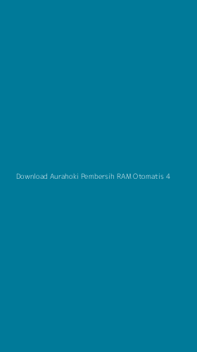 Tampilan Antarmuka Aplikasi Download Aurahoki Pembersih Ram Otomatis - 4