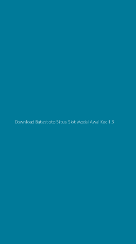 Tampilan Antarmuka Aplikasi Download Batastoto Situs Slot Modal Awal Kecil - 3