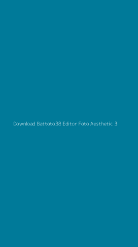 Tampilan Antarmuka Aplikasi Download Battoto38 Editor Foto Aesthetic - 3